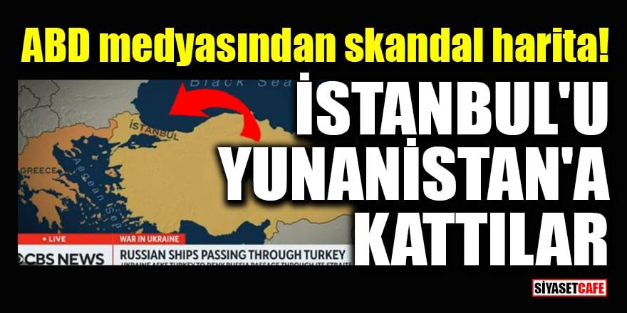 Skandal harita! İstanbul’u Yunanistan’a kattılar!