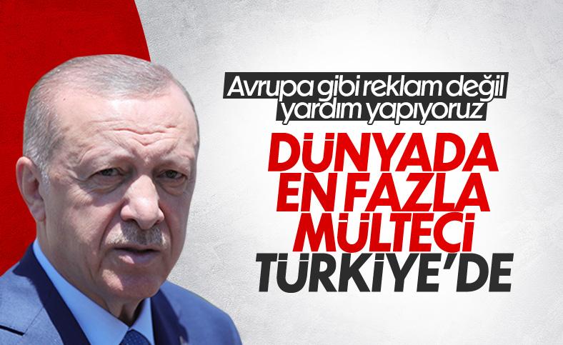 Erdoğan: Son 7 yıldır en fazla mülteciye ev sahipliği yapan ülkeyiz!