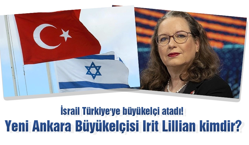 İsrail yeni Türkiye büyükelçisini atadı!