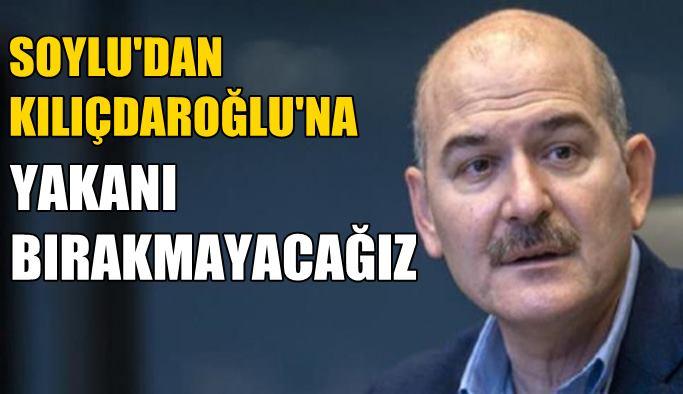 İçişleri Bakanı Süleyman Soylu ‘dan Kemal Kılıçdaroğlu’na yanıt!