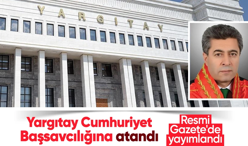 Erdoğan, Yargıtay Cumhuriyet Başsavcısı’nı atadı