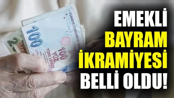 2025 Emekli Bayram İkramiyesi Miktarı Açıklandı